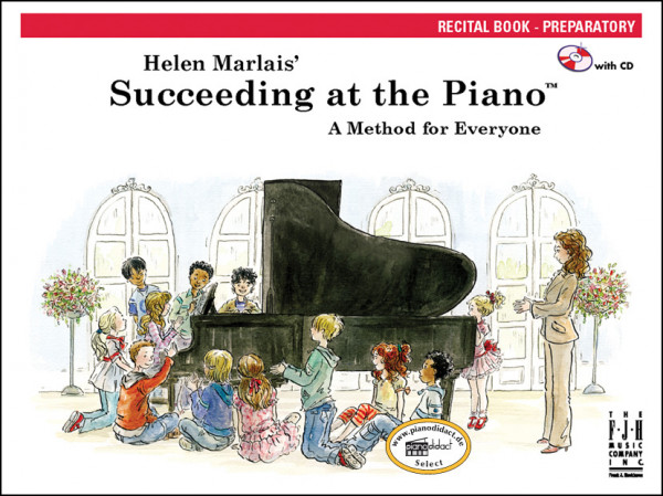 Succeeding at the Piano, Recital Book, Preparatory (With CD)